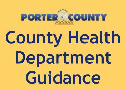 Porter County Health Department Guidance